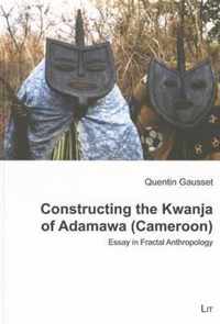 Constructing The Kwanja Of Adamawa