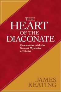 The Heart of the Diaconate