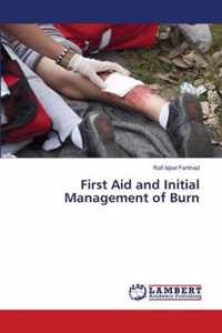 First Aid and Initial Management of Burn