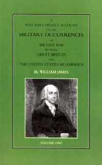 Full and Correct Account of the Military Occurrences of the Late War Between Great Britain and the United States of America