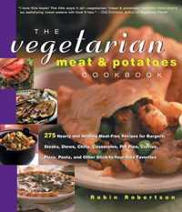 The Vegetarian Meat & Potatoes Cookbook