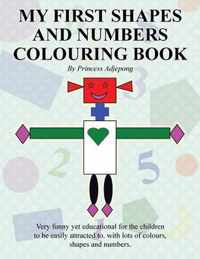 My First Shapes and Numbers Colouring Book