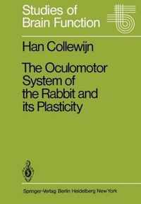The Oculomotor System of the Rabbit and its Plasticity
