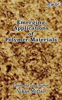 Emerging Applications of Polymer Materials
