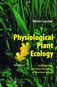 Physiological Plant Ecology: Ecophysiology and Stress Physiology of Functional Groups