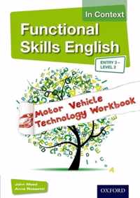 Functional Skills English in Context Motor Vehicle Technology Workbook