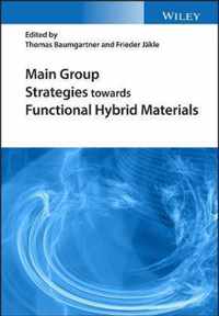 Main Group Strategies towards Functional Hybrid Materials