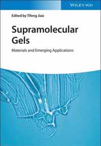 Supramolecular Gels - Materials and Emerging Applications