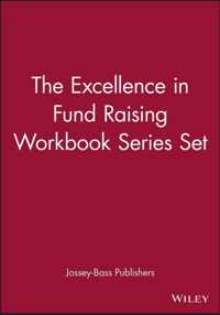 The Excellence in Fund Raising Workbook Series Set