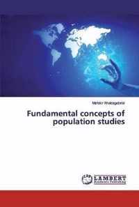 Fundamental concepts of population studies