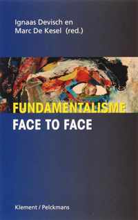 Fundamentalisme face to face