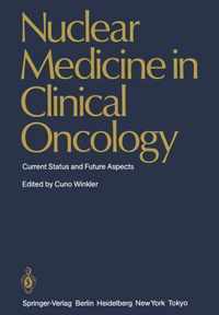 Nuclear Medicine in Clinical Oncology