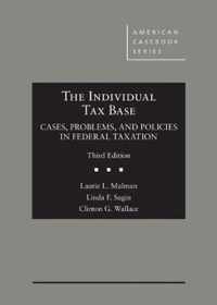 The Individual Tax Base, Cases, Problems, and Policies in Federal Taxation
