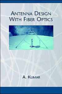 Antenna Design with Fiber Optics