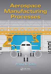 Aerospace Manufacturing Processes