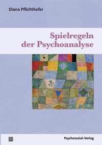 Spielregeln der Psychoanalyse