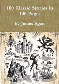 100 Classic Stories in 100 Pages