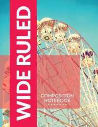 Wide Ruled Composition Notebook