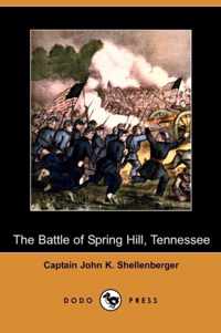 The Battle of Spring Hill, Tennessee (Dodo Press)