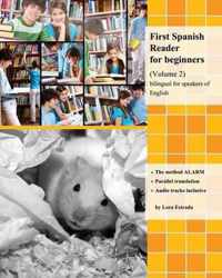 First Spanish Reader for beginners (Volume 2) Bilingual for Speakers of English