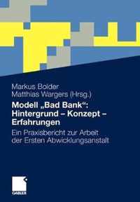 Modell  Bad Bank : Hintergrund - Konzept - Erfahrungen