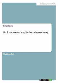 Prokrastination und Selbstbeherrschung