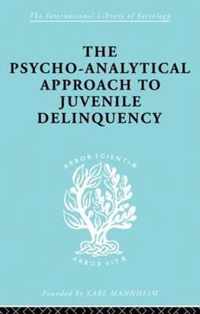 A Psycho-Analytical Approach to Juvenile Delinquency