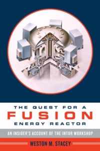 Quest For A Fusion Energy Reactor