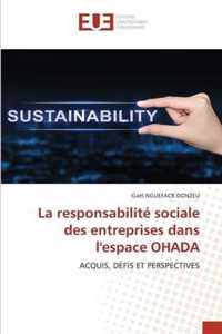 La responsabilite sociale des entreprises dans l'espace OHADA