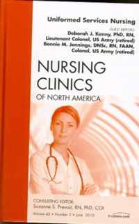 Uniformed Services Nursing, An Issue of Nursing Clinics