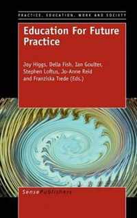 Education For Future Practice