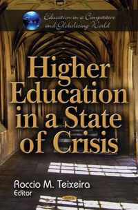 Higher Education in a State of Crisis