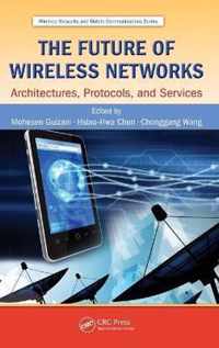 The Future of Wireless Networks
