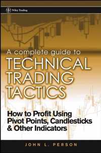 Complete Guide To Technical Trading Tactics