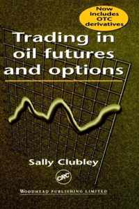 Trading in Oil Futures and Options