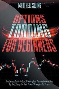 Options Trading for Beginners: Options Trading for Beginners
