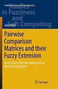 Pairwise Comparison Matrices and their Fuzzy Extension