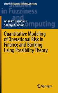 Quantitative Modeling of Operational Risk in Finance and Banking Using Possibili