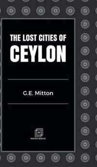 The Lost Cities of Ceylon