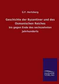 Geschichte Der Byzantiner Und Des Osmanischen Reiches