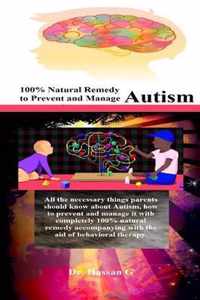 100% Natural Remedy to Prevent and Manage Autism