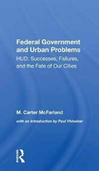 The Federal Government And Urban Problems: Hud
