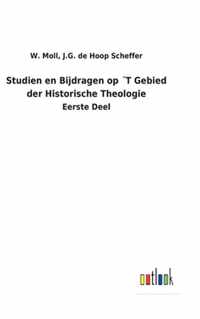 Studien en Bijdragen op T Gebied der Historische Theologie