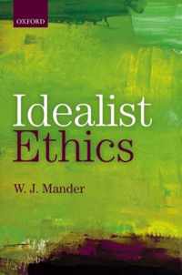 Idealist Ethics