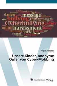Unsere Kinder, anonyme Opfer von Cyber-Mobbing