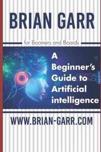 A Beginner's Guide to Artificial Intelligence