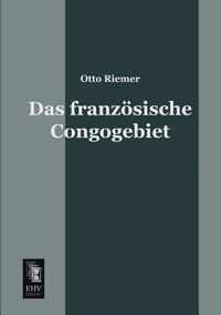 Das Franzosische Congogebiet