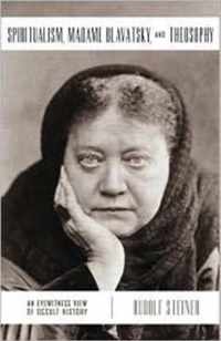 Spiritualism, Madame Blavatsky, and Theosophy                              C