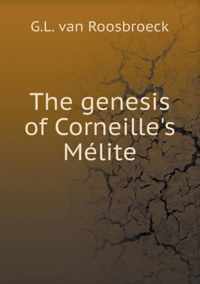 The genesis of Corneille's Melite