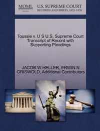 Toussie v. U S U.S. Supreme Court Transcript of Record with Supporting Pleadings